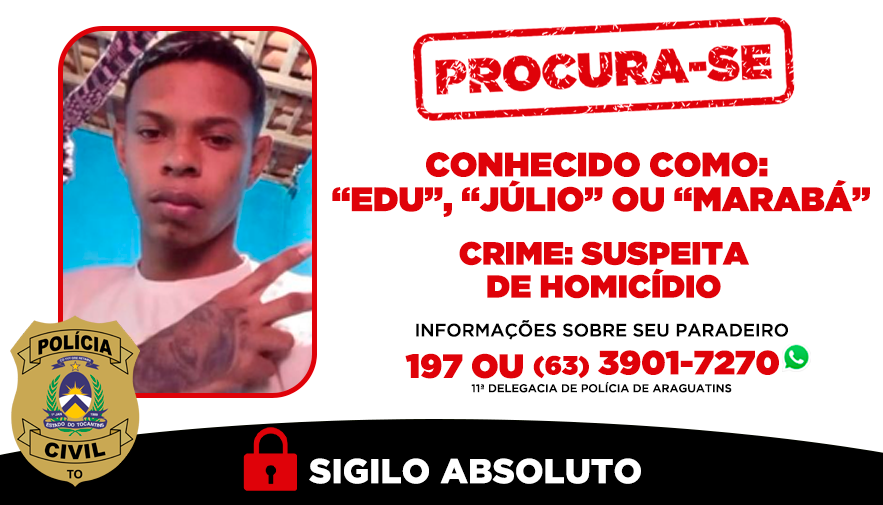 Polícia Civil procura suspeito de homicídio ocorrido em Araguatins